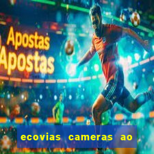 ecovias cameras ao vivo santos